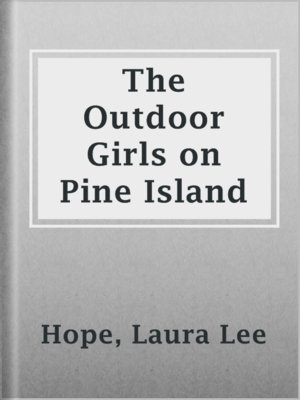 cover image of The Outdoor Girls on Pine Island